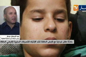 عبد الرحمان عرعار: “العنف ضد الأطفال ما لازمش نسكتو عليه..والروسوفور هذا لازم يتعاقب”