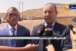 الأغواط: وزير الموارد المائية في زيارة عمل وتفقد للولاية