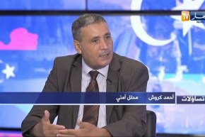 أحمد كروش: قوة و يقضة جيشنا منعت الجمعات الإرهابية من التسلل إلى الجزائر