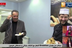وهران: Breakfast النهار مع الشاف جابالي رفقة “مصطفى غير هاك”