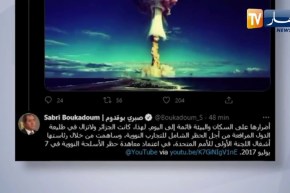 بوقادوم يستذكر التفجير النووي لفرنسا الإستعمارية في الصحراء الجزائرية عام 1960
