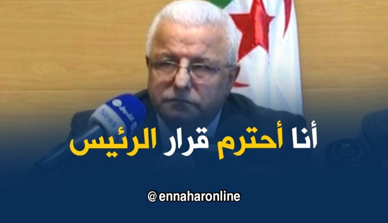 بن مرادي/ “أنا أحترم قرار الرئيس بإنهاء مهامي..وأتمنى التوفيق للوزير الجديد”