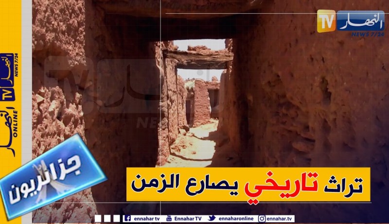 جزائريون:  قصور عتيقة تختزل تاريخ أدرار