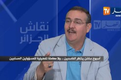 العربي شريف: ما يحدث اليوم مكسب تاريخي للجزائر وهذا درس لـ 50 سنة قادمة
