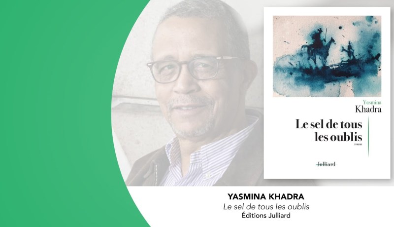 “ملح كل المنسيات”.. الرواية جديدة لياسمينة خضرا