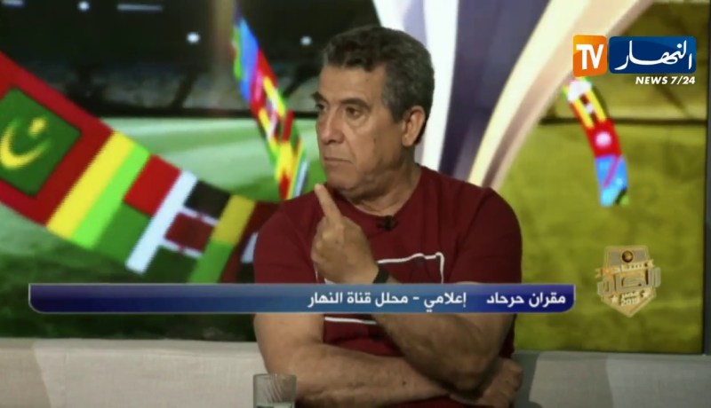 مقران حرحاد: من حق بلماضي حماية لاعبيه لكن في حالة الخسارة سيحاسب