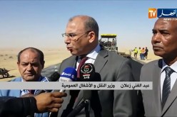 عبد الغني زعلان:  ولايات الجنوب حضيت ب80% من البرامج لإنجاء شبكة الطرقات عبر الوطن