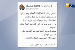 الوزير الأول عبد العزيز جراد يتضامن مع المعلمة سيديا مرابط من وهران