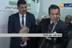 الوادي: وزير التجارة “سعيد جلاب” في زيارة عمل وتفقد