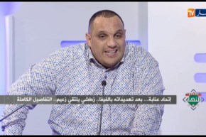 ستاد النهار : إتحاد عنابة..بعد تهديداته بالفيفا..زطشي يلتقي زعيم..التفاصيل الكاملة
