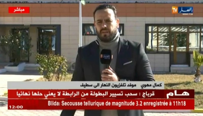 موفد النهار إلى سطيف/أعضاء المكتب الفدرالي صوّتوا بالإجماع على سحب الثقة من الرابطة المحترفة !”