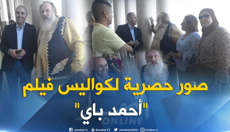 صور حصرية لكواليس فيلم “أحمد باي” و النجم الفرنسي “جيرار ديبارديو” في دور “الداي حسين”