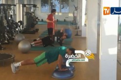 لاعبو الخضر يباشرون التحضيرات بقيادة المحضر البدني ألكسندر ديلال