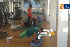 لاعبو الخضر يباشرون التحضيرات بقيادة المحضر البدني ألكسندر ديلال