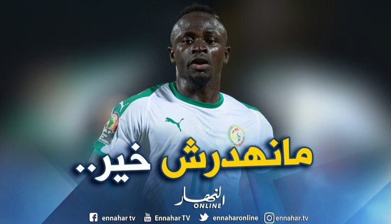 ساديو ماني نجم السنغال يستفز «الخضر»: