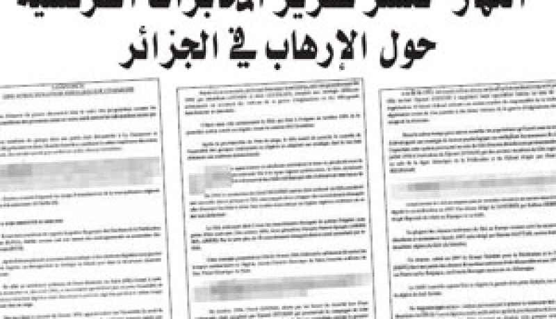 النهار” تنشر تقرير المخابرات الفرنسية حول الإرهاب في الجزائر