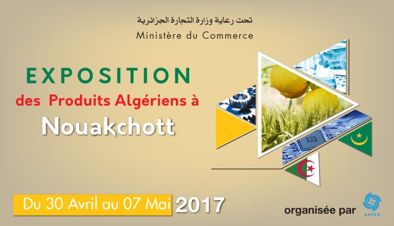 المنتوجات الجزائرية تقتحم الأسواق الإفريقية عبر معرض بنواكشوط
