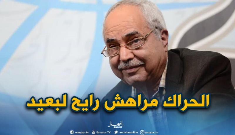 بن بيتور: الحراك بدون برنامج أو قيادة لن يذهب بعيدا