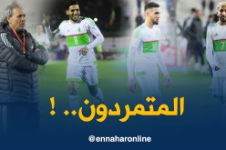 لاعبو “الخضر” يتمردون على ماجر