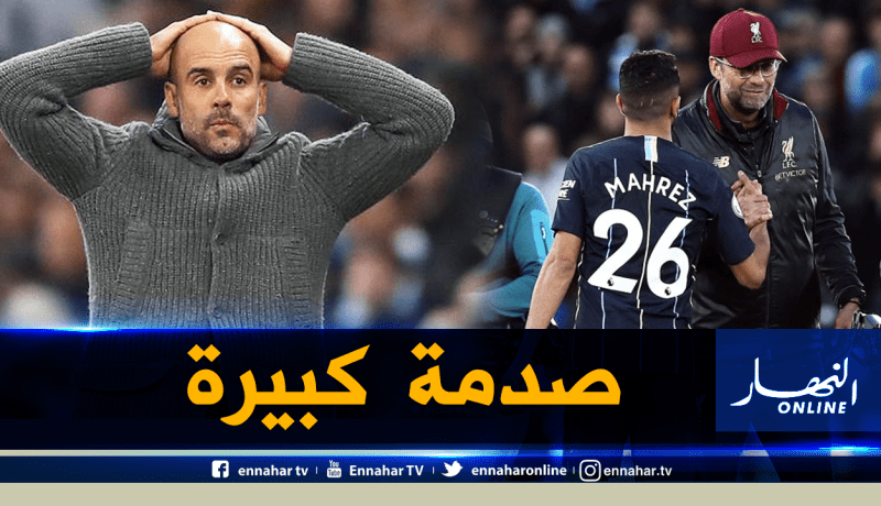“كلوب” يُشيد بـ “محرز” ويُحرج “غوارديولا”