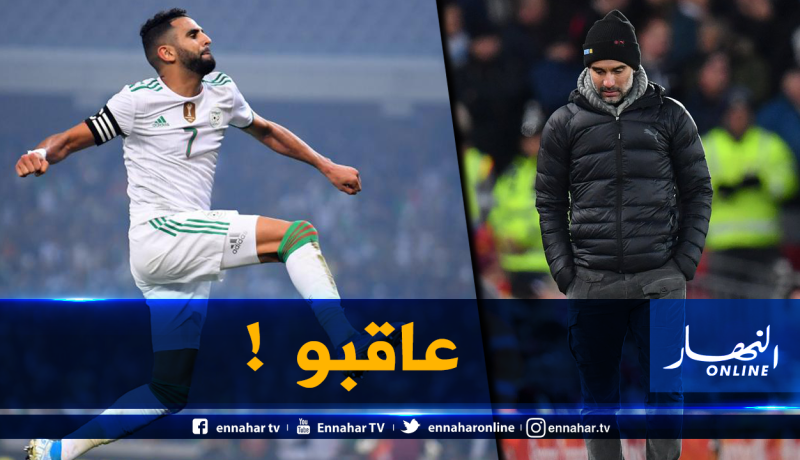 مشاركة “محرز” مع “الخضر” تُسبّب له مشكلة مع “غوارديولا” !