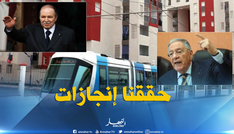 ولد عباس: “الإنجازات”المحققة”بفضل”أموال البترول”وسياسية الرئيس بوتفليقة”