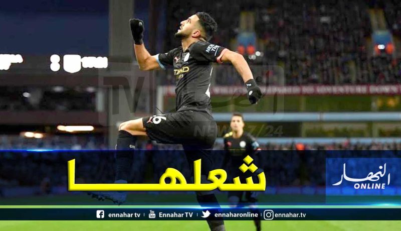 السيتي:”رياض محرز ولع الدنيا”