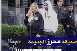 بالصور.. محرز في أول ظهور مع صديقته الجديدة تايلور وارد