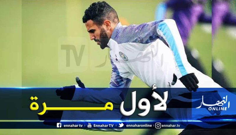 محرز يظهر لأول مرة بعد مغادرته تربص الخضر