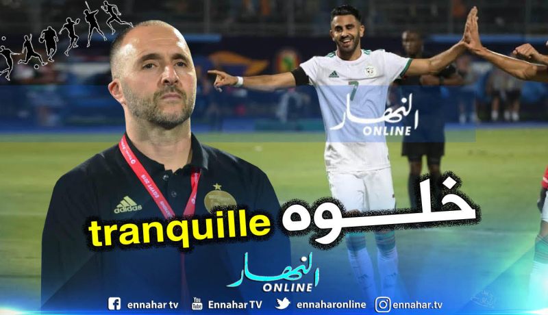 بلماضي: ” محرز يريد أن يكون لاعبا مثل الآخرين لا تضغطوا عليه كثيرا”