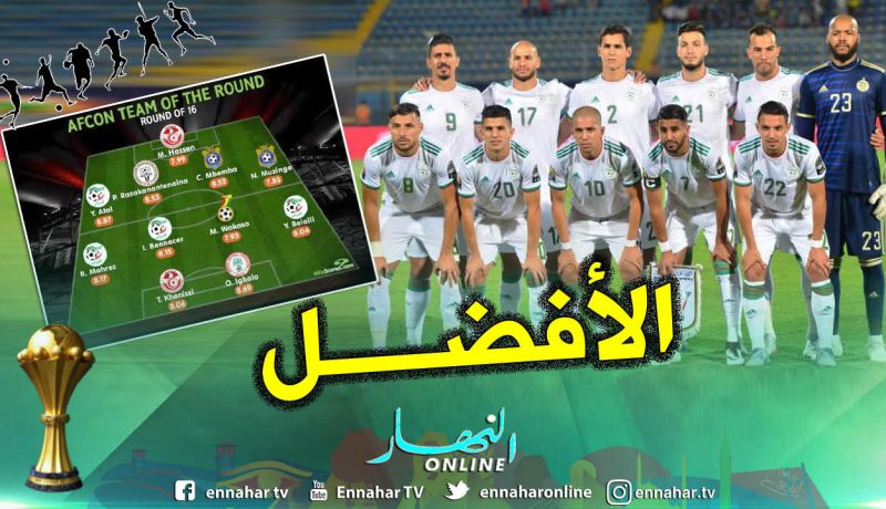 نجوم الخضر يكتسحون التشكيلة المثالية للدور ثمن النهائي !!