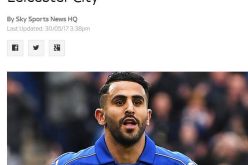 محرز : ” قضيت افضل الأوقات مع ليستر لكنه حان وقت الرحيل “