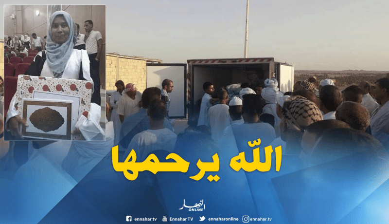 بالفيديو والصور.. تشييع جنازة الدكتورة عويسات عائشة بورقلة