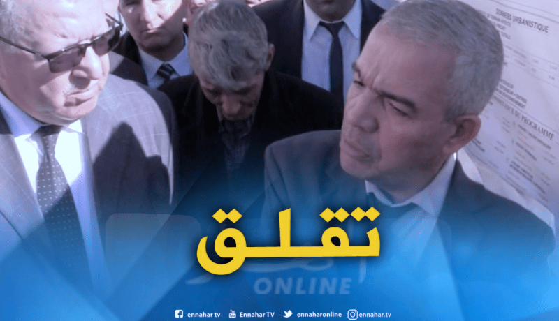 والي تيسمسيلت موبخا مقاول : نحطك في ”  la liste noire “