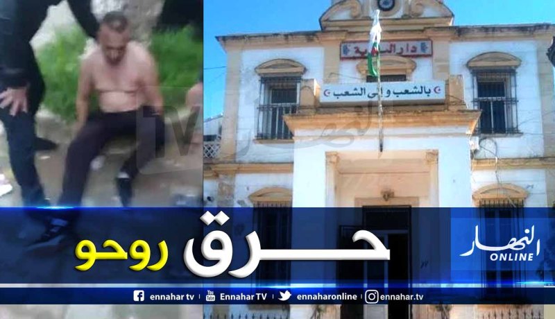 تيبازة.. مواطن يحرق نفسه بسبب قائمة ” LPA ” بخميستي و”المير” يتبرأ