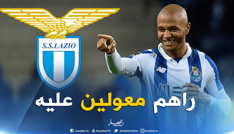 لازيو يصر على براهيمي ويجهز عرضا مغريا للظفر بخدماته