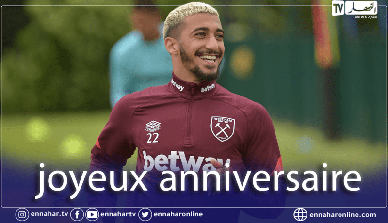 ويست هام يهنئ بن رحمة بعيد ميلاده الـ26
