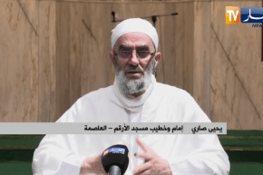 العاصمة/ إمام مسجد الأرقم يدعو لعدم الإنصياع وراء دعاة الفتنة..ما عشناه يكفينا