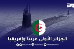 الجزائر تتصدر ترتيب أسطول “الغواصات” عربيا وإفريقيا