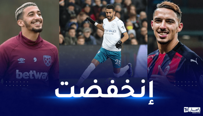 محرز في الصدارة.. تعرّف على القيمة التسويقية للاعبين الجزائريين في أوروبا