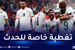 تغطية خاصة للموعد الكروي.. مباراة الجزائر و مصر على هذه القنوات