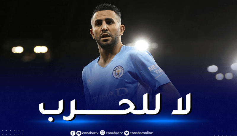 بالصور.. محرز بقميص مانشيستر سيتي “لا للحرب”