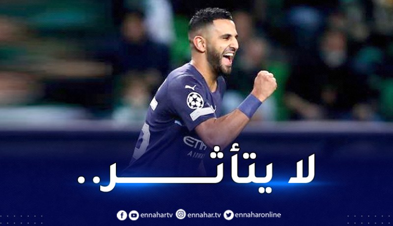 بالفيديو.. السيتي:”الجميع يُعاني لهذا السبب ماعدا محرز”