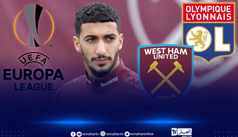 ربع نهائي الأورباليغ.. بن رحمة وواست هام في مواجهة ليون