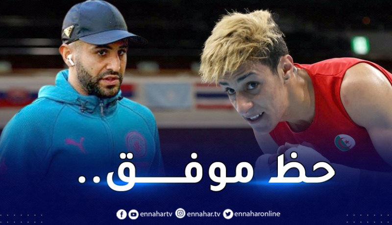 محرز يوجه رسالة تشجيعية للمُلاكمة الجزائرية “خليف”