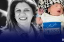 فلسطيني يطلق على مولودته اسم شيرين تيمناً بالشهيدة شيرين أبو عاقلة