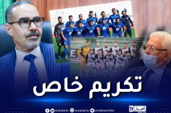 مُستشار رئيس الجمهورية وسبقاق يُكرمان مولودية البيض واتحاد خنشلة يوم السبت