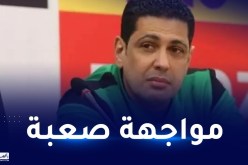 رابح غربي:”مواجهة مصر داخل ديارها صعبة”