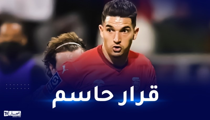 فرحات بين البقاء في الليغ1 أو الإنتقال للخليج