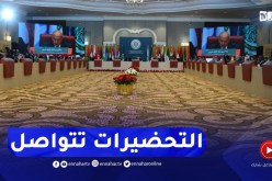 القمة العربية: أشغال التحضير تتواصل.. اقتراحات وملفات هامة ستطرح على طاولة القادة
